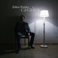 JULIEN FORTIER – CAVALES – COVER JULIEN FORTIER - CAVALES - COVER